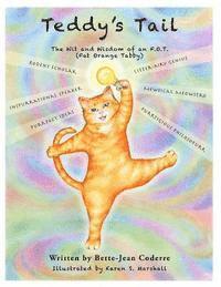 Teddy's Tail: The Wit and Wisdom of an F.O.T (Fat Orange Tabby) 1