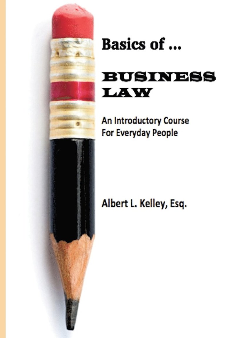 Basics of ... Business Law 101 1