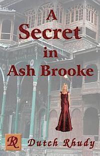 bokomslag A Secret in Ash Brooke