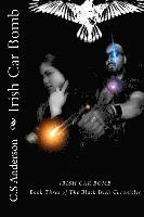 Irish Car Bomb: Book Three of The Black Irish Chronicles