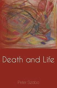 Death and Life 1