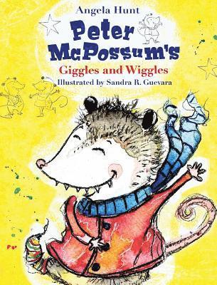Angela E Hunt - Peter McPossum's Wiggles and Giggles, Inbunden