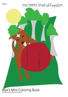 Sweet Smell of Freedom (Max's Mini Coloring Book)