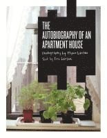 bokomslag The Autobiography of an Apartment House