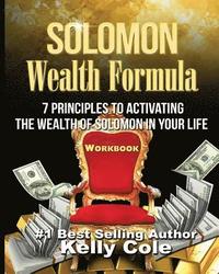 bokomslag Solomon Wealth Formula Workbook: 7 Principles To Activating The Wealth Of Solomon In Your Life (Workbook)