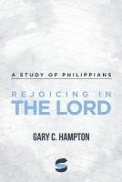 bokomslag Rejoicing in the Lord: A Study of Philippians