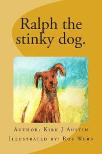 bokomslag Ralph the stinky dog.