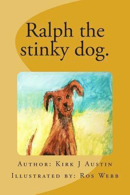 Ralph the stinky dog. 1