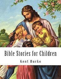 Bible Stories for Children: New Testiment 1