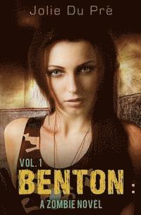 bokomslag Benton: A Zombie Novel