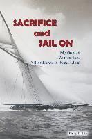 Sacrifice and Sail On: My View of Witness Lee, A Bond Slave of Jesus Christ 1