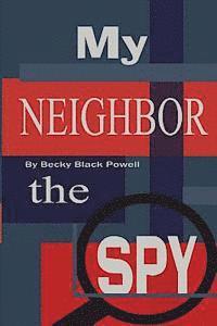 My Neighbor, the Spy 1