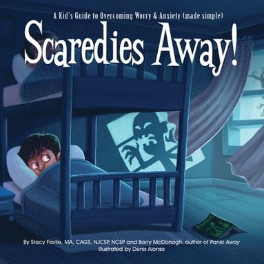 bokomslag Scaredies Away! A Kid's Guide to Overcoming Worry and Anxiety (made simple)