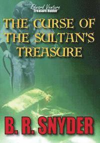 bokomslag The Curse of the Sultan's Treasure: Edward Venture Treasure Hunter Series
