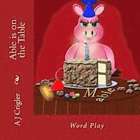 Able is on the Table: Word Play 1