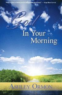 God in Your Morning 1