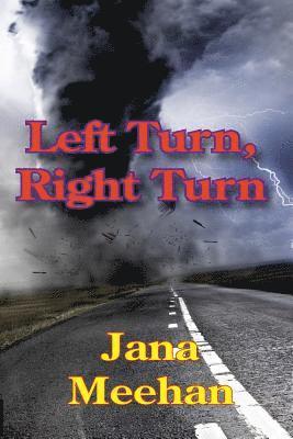 Jana Meehan - Left Turn, Right Turn, Häftad