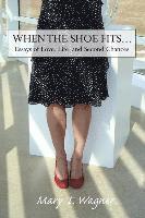 bokomslag When the Shoe Fits...: Essays of Love, Life and Second Chances