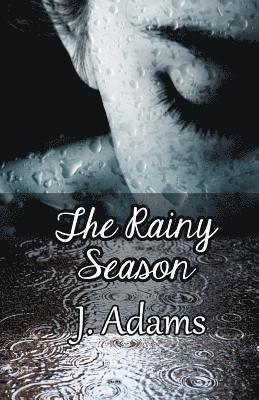 J. Adams - The Rainy Season, Häftad