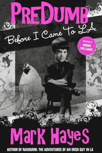 bokomslag PreDumb: Before I Came To LA