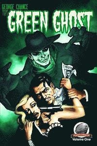 bokomslag George Chance-The Green Ghost Volume 1