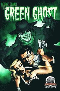 Greg Hatcher, B. C. Bell - George Chance-The Green Ghost Volume 1, Häftad
