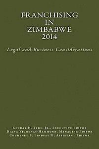 bokomslag Franchising in Zimbabwe 2014: Legal and Business Considerations