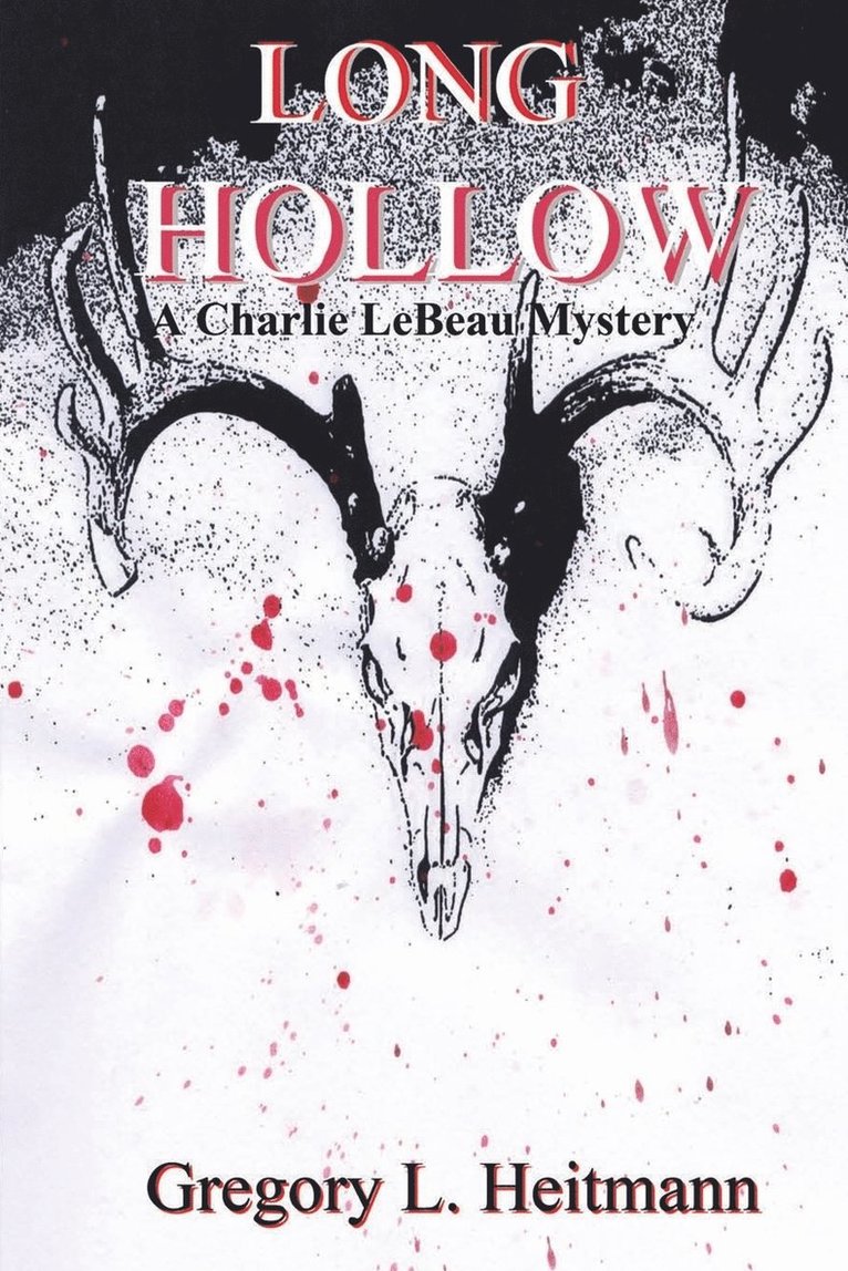 Long Hollow - A Charlie LeBeau Mystery 1