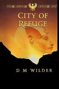 bokomslag The City of Refuge: Book I of The Memphis Cycle