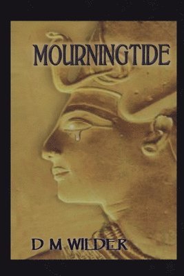 bokomslag Mourningtide: Book II of The Memphis Cycle