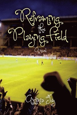 Reframing the Playing Field 1