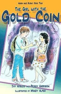 bokomslag The Girl with the Gold Coin: Norm and Burny Book Two