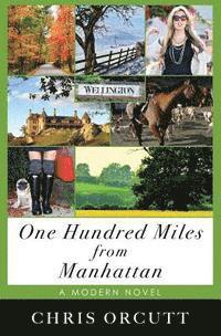 Chris Orcutt - One Hundred Miles from Manhattan, Häftad