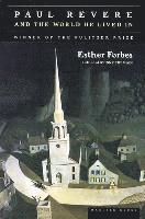 Paul Revere and the World He Lived in: Winner of the Pulitzer Prize