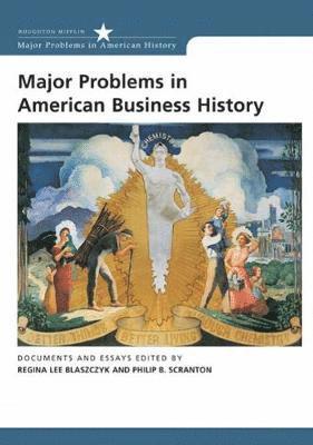 bokomslag Major Problems in American Business History