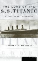 bokomslag The Loss of the S.S. Titanic: Its Story and Its Lessons