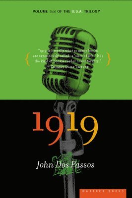 John Dos Passos - 1919: Volume Two of the U.S.A. Trilogy, Häftad