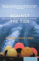 bokomslag Against the Tide: The Fate of the New England Fisherman