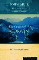 John Muir, William Frederic Bade - The Cruise of the Corwin: Journal of the Arctic Expedition of 1881, Häftad