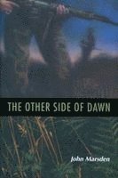 John Marsden - The Other Side of Dawn, Inbunden