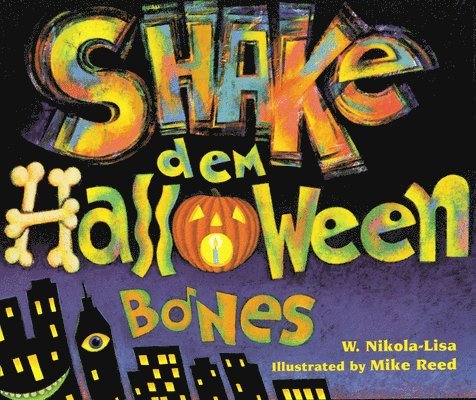 Shake Dem Halloween Bones