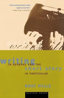 bokomslag Writing in General and the Short Story in Particular