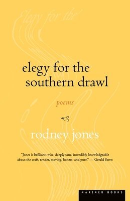 Rodney Jones - Elegy for the Southern Drawl, Häftad