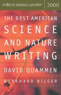 bokomslag The Best American Science and Nature Writing 2000