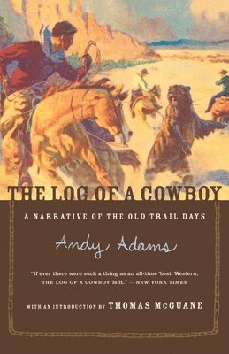 bokomslag The Log of a Cowboy: A Narrative of the Old Trail Days