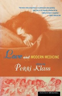 bokomslag Love and Modern Medicine: Stories