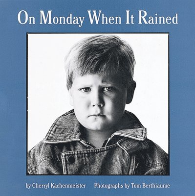 Cherryl Kachenmeister - On Monday When It Rained, Häftad