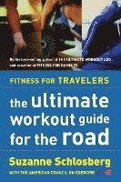 bokomslag Fitness for Travelers: The Ultimate Workout Guide for the Road