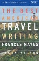 bokomslag The Best American Travel Writing 2002