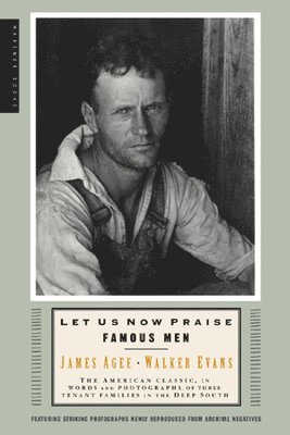 bokomslag Let Us Now Praise Famous Men: Three Tenant Families